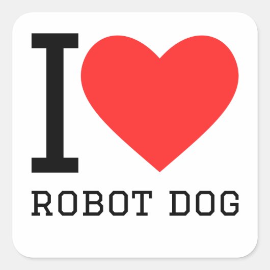 Ich Liebe Roboter Hund Quadratischer Aufkleber (Vorderseite)