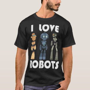 Ich Liebe Roboter T-Shirt