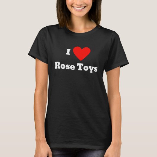 Ich Liebe Rose Spielzeug mit Herz T-Shirt (Vorderseite)