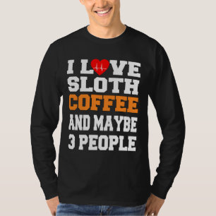 Ich Liebe Schlampe Kaffee und vielleicht 3 Persone T-Shirt