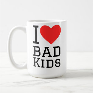 Ich liebe schlechte Kinder Kaffeetasse