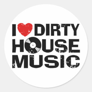 Ich liebe schmutzige Housemusik Runder Aufkleber