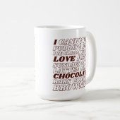 Ich Liebe schokolade alles große Text Spaß Kaffeetasse (VorderseiteRechts)