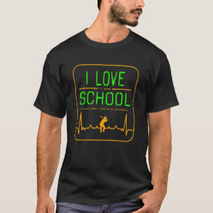 Ich Liebe Schule, wenn es vorbei ist, kann ich Bas T-Shirt