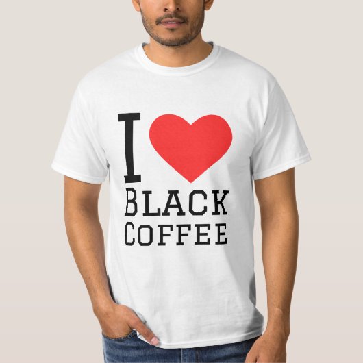 Ich Liebe schwarzen Kaffee T-Shirt (Vorderseite)