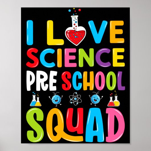 Ich liebe Science-Shirt Vorschul-Squad-Auftritt Poster (Vorne)