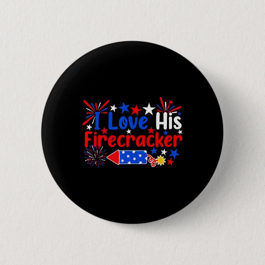Ich Liebe seine Firecracker Funny 4. Juli Feuerwer Button (Vorderseite)