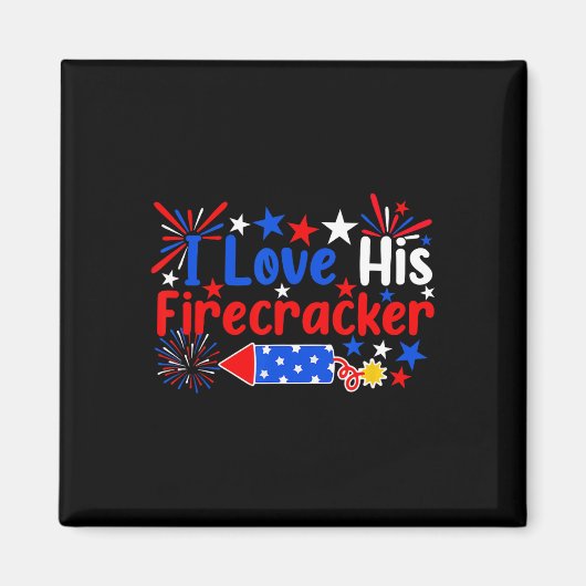 Ich Liebe seine Firecracker Funny 4. Juli Feuerwer Magnet (Vorne)