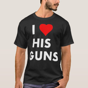 Ich Liebe seine Gewehre Ich Liebe ihre Brötchen lu T-Shirt