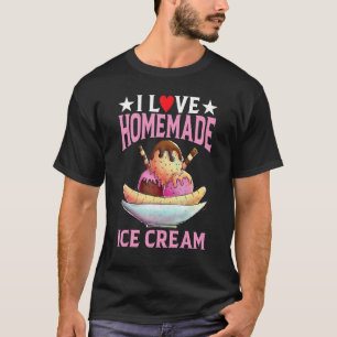 Ich liebe selbstgemachtes Eis Sorbet-Eis am Stiel  T-Shirt