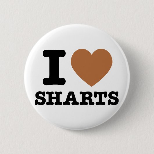 Ich liebe Sharts Button (Vorderseite)