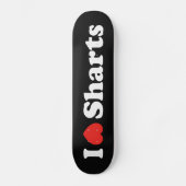 Ich liebe Sharts Skateboard (Vorderseite)