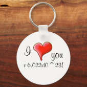 Ich Liebe Sie 6,022x10^23! Schlüsselanhänger (Vorderseite)