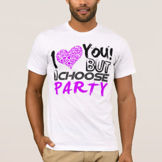 Ich Liebe Sie, aber ich wähle Party T-Shirt