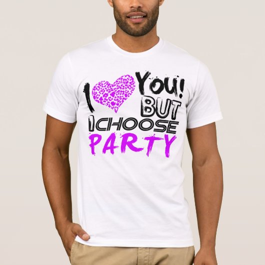 Ich Liebe Sie, aber ich wähle Party T-Shirt (Vorderseite)