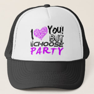 Ich Liebe Sie Aber ich wähle Party Truckerkappe
