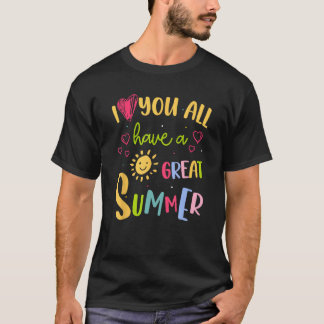 Ich Liebe, Sie alle haben einen tollen Sommelehrer T-Shirt