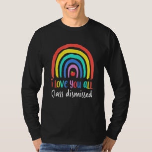 Ich Liebe Sie alle Klasse entlassen Lehrer letzten T-Shirt