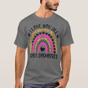 Ich Liebe, Sie alle sind am letzten Schultag entla T-Shirt