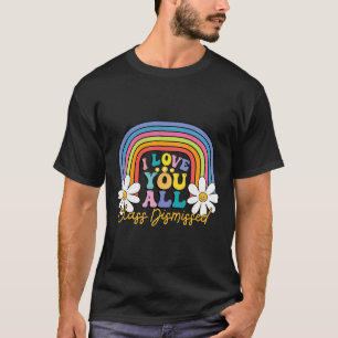 Ich Liebe, Sie alle sind am letzten Schultag entla T-Shirt