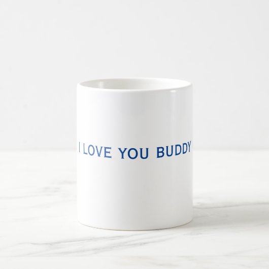 Ich Liebe Sie Buddy Tasse (Mittel)