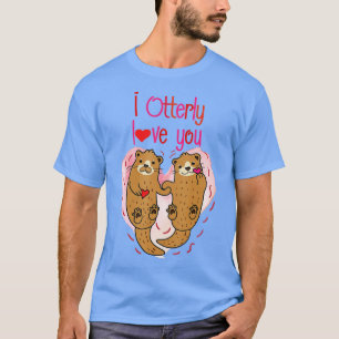 Ich Liebe Sie Frauen Mann Niedlich Otter Valentine T-Shirt