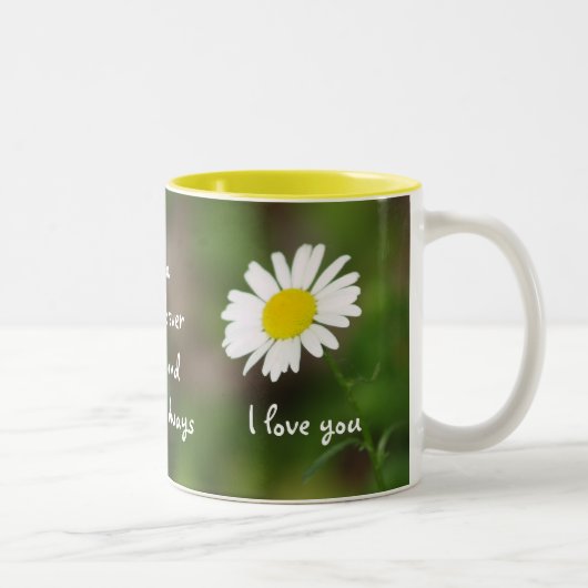 "Ich Liebe Sie für immer" GÄNSEBLÜMCHEN Tasse (Rechts)
