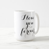 Ich Liebe Sie für immer Tasse (VorderseiteRechts)