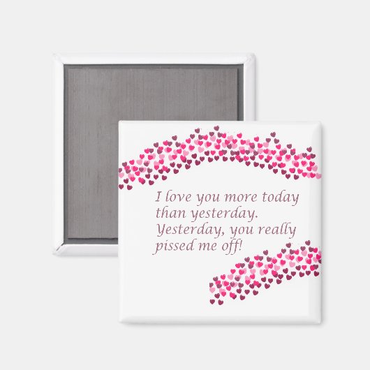 Ich Liebe Sie heute mehr als gestern Funny Magnet (Vorderseite/Rückseite)