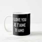 Ich Liebe Sie Je Taime Ti Amo Multiple Language Zi Kaffeetasse (Links)