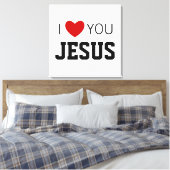 Ich Liebe Sie Jesus | Modernes Christliches Glaube Leinwanddruck (Insitu (Schlafzimmer))