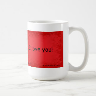 "Ich Liebe Sie! " Kaffeetasse