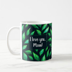 Ich Liebe Sie Mama Grünen Blätter dunkelbotanisch Kaffeetasse