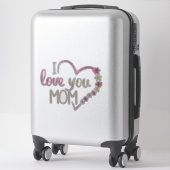 Ich Liebe Sie Mama Herz individuell geschnitten Vi Aufkleber (Koffer)