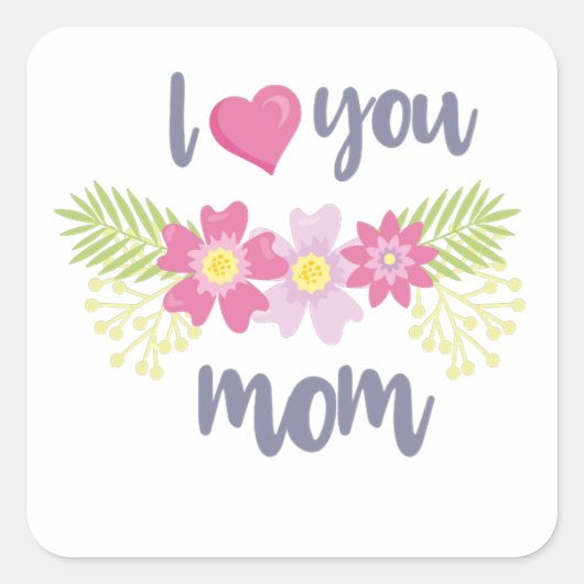 Ich Liebe Sie Mama Muttertag Quadratischer Aufkleber (Vorderseite)