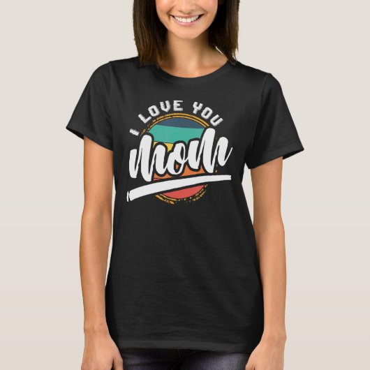 Ich Liebe Sie Mama T-Shirt (Vorderseite)