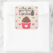 Ich Liebe Sie mehr als Cupcakes Aufkleber (Tasche)