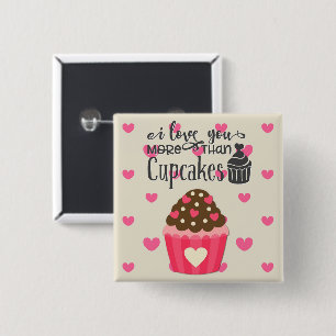 Ich Liebe Sie mehr als Cupcakes-Taste Button