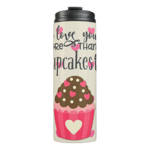 Ich Liebe Sie mehr als Cupcakes Thermal Tumbler Thermosbecher