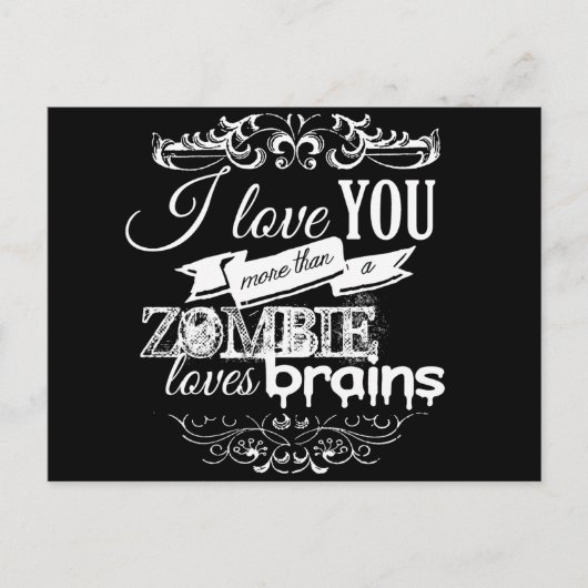 ICH LIEBE SIE MEHR ALS EINE ZOMBIE-LIEBE BRAINS -. POSTKARTE (Vorderseite)