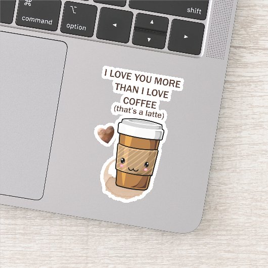 Ich Liebe Sie mehr als ich Liebe Kaffee, das ist e Aufkleber (Detail)