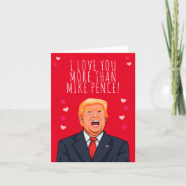 Ich Liebe Sie mehr als Mike Pence Valentine Karte