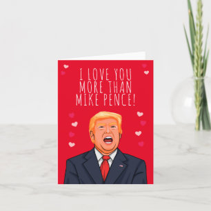 Ich Liebe Sie mehr als Mike Pence Valentine Karte