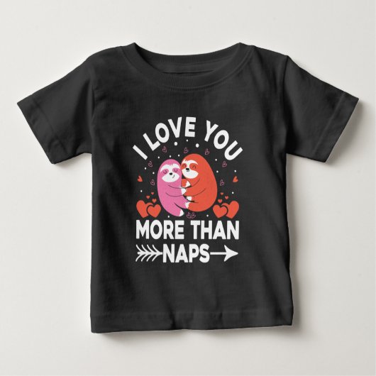 Ich Liebe Sie mehr als Nickerchen Baby T-shirt (Vorderseite)