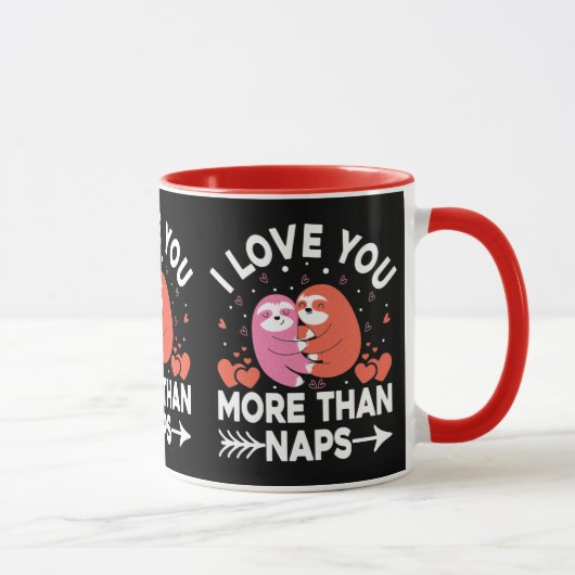 Ich Liebe Sie mehr als Nickerchen Tasse (Rechts)