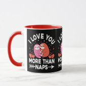Ich Liebe Sie mehr als Nickerchen Tasse (Links)