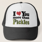 Ich Liebe Sie mehr als Pickles Truckerkappe (Vorderseite)