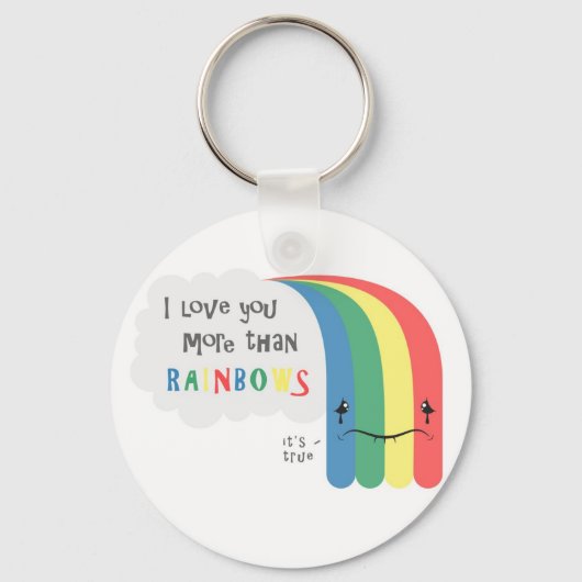 Ich Liebe Sie mehr als Rainbows Schlüsselanhänger (Vorderseite)