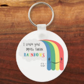 Ich Liebe Sie mehr als Rainbows Schlüsselanhänger (Vorderseite)