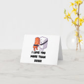 Ich Liebe Sie mehr als Sushi Karte (Gelbe Blume)